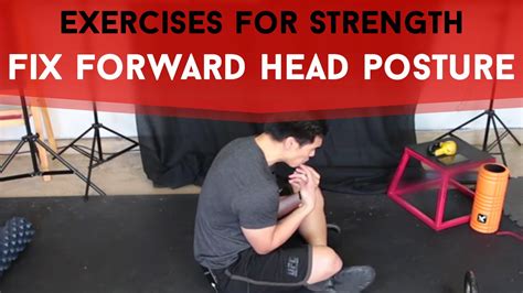 Fix Forward Head Posture Exercises For Strength Youtube