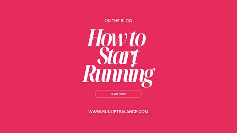 How To Start Running For Beginner Runners Run Lift Balance