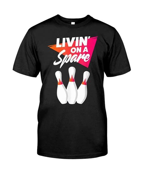 Livin On A Spare Bowling League Team Shirt For Men Classic T Shirt