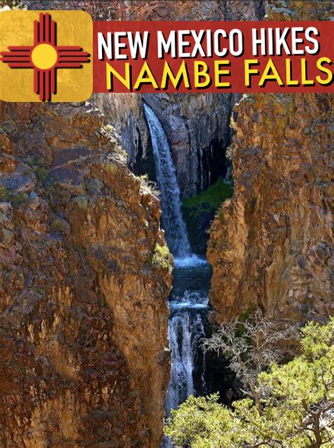 New Mexico Hikes Nambe Falls