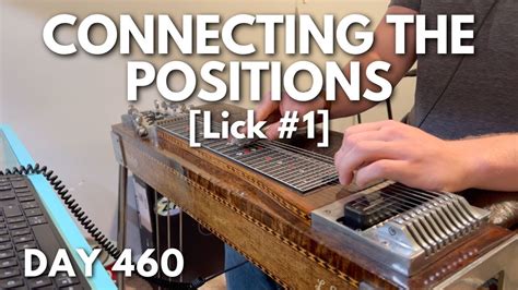 Pedal Steel Everyday Day 460 Connecting The Positions Lick 1