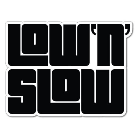 Low N Slow Jdm Sticker Decal Jdm Stickers Sticker Collective
