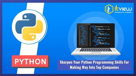 Sharpen Your Python Programming Skills For Making Way Into Top Companies