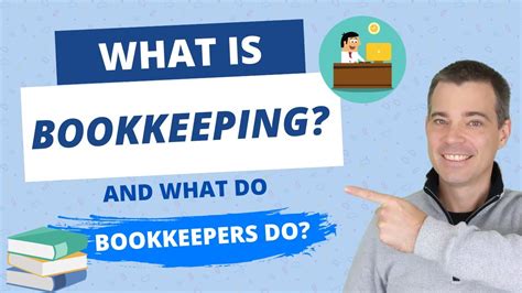 What Is Bookkeeping And What Does A Bookkeeper Do Youtube