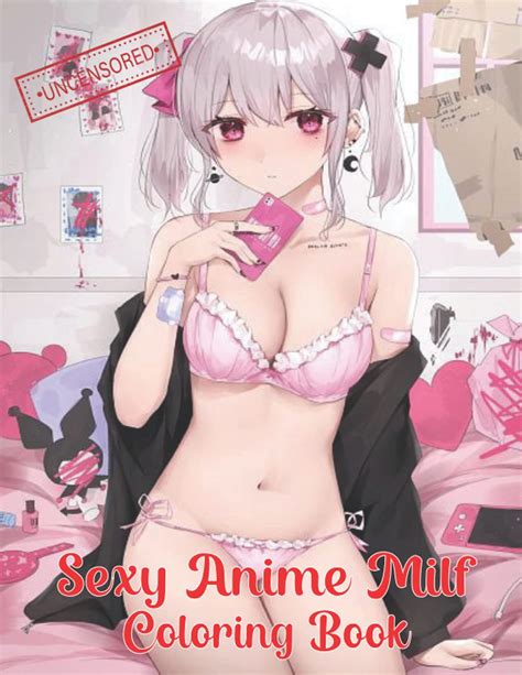 Buy Sexy Anime Milf Coloring Book Uncensored Anime Uncensored Book