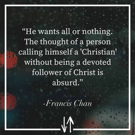 Francis Chan quote | Francis chan quotes, Francis chan 