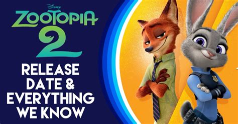 Zootopia 2 Release Date Cast And Everything We Know Disney Plus