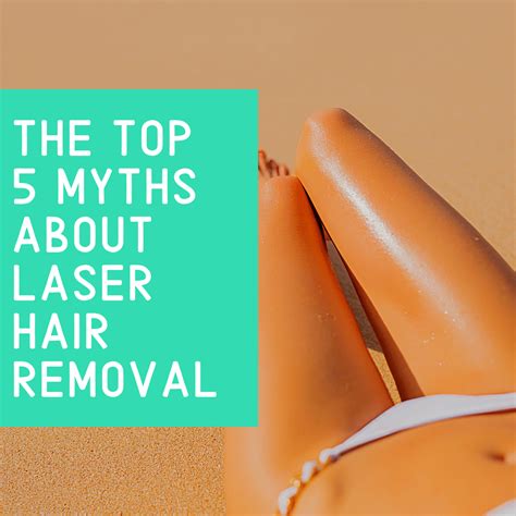 top 5 myths about laser hair removal annapolis and severna park md