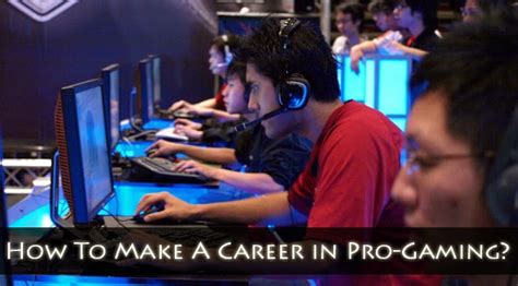 How Can You Build A Career In Professional Gaming
