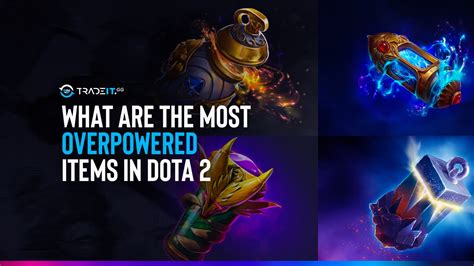 A Guide To Dota 2 Most Overpowered Items Item Builds And Types