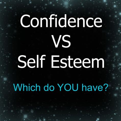 Confidence And Self Esteem—whats The Difference Owlcation