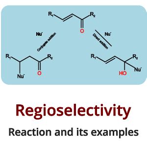 Regioselectivity Reactions And Examples PSIBERG