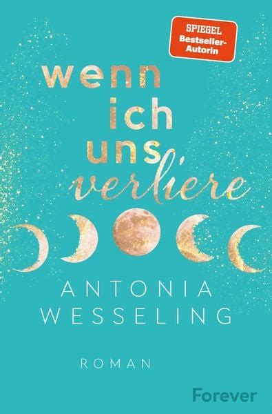 Wenn Ich Uns Verliere Light In The Dark 1 Von Antonia Wesseling