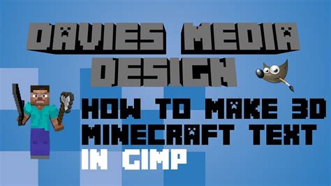 Minecraft Tutorial How To Make 3d Minecraft Text In Gimp Youtube