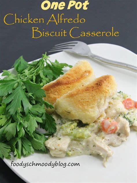 One Pot Chicken Alfredo Biscuit Casserole Recipe Casserole Recipes