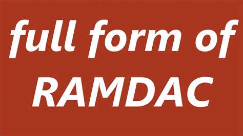 Full Form Of Ramdac Youtube