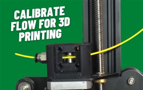 Calibrate Flow For 3d Printer An Engineer Approach