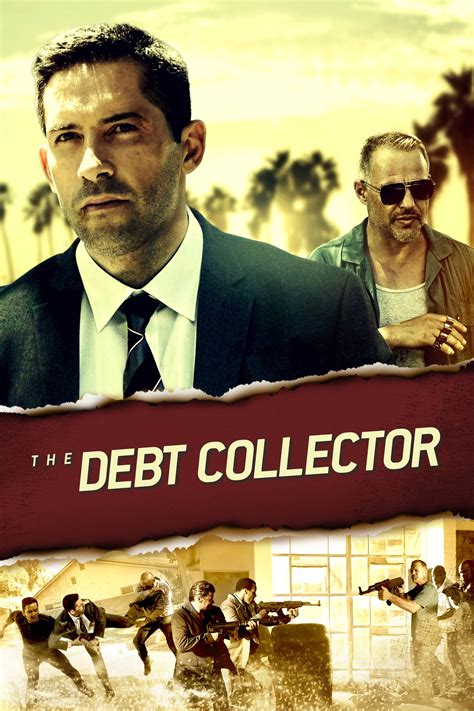 The debt collector cast and crew credits, including actors, actresses, directors, writers and more. The Debt Collector (2018) - Posters — The Movie Database ...