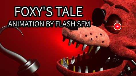 Epilepsy Warning Fnaf Sfm Foxys Tale By Muse Of Discord Youtube