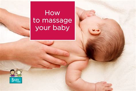 How To Massage Your Baby Baby And Kids