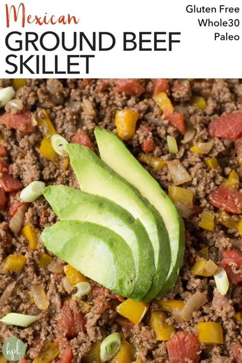 Mexican Ground Beef Skillet Gf Paleo Whole30 Hot Pan Kitchen