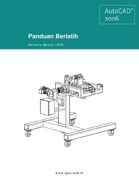 Download buku panduan belajar autocad gratis pdf download buku gratis free chapters and preview our books online category 74 autodesk revit. Panduan Belajar AutoCAD 2006