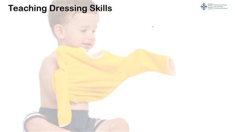Improving Dressing Skills Youtube