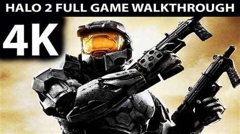 Halo 2 Full Game Walkthrough No Commentary Pc 4k 60fps Halo Master