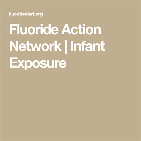 Fluoride Action Network Infant Exposure Dental Fluorosis