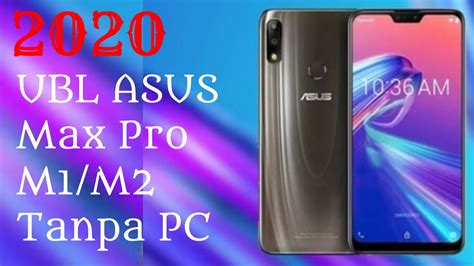 Install twrp recovery root zenfone 5q in the page you will find zenfone 5q latest twrp recovery and root package zc600kl with guide. Ubl asus zenfone max pro m1/m2 tanpa pc - YouTube