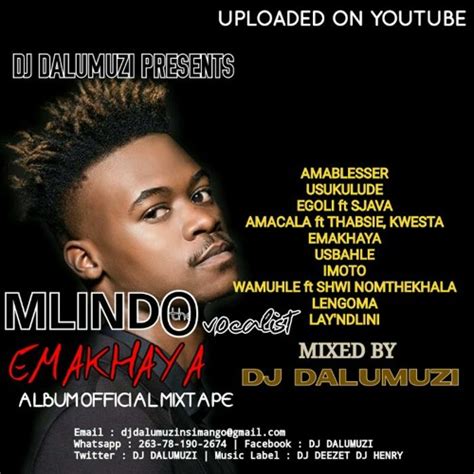 Stream Mlindo The Vocalist Emakhaya Album Mixtape By Dj Dalumuzi 2k19