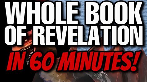 The Entire Book Of Revelation Explained In 60 Minutes Youtube