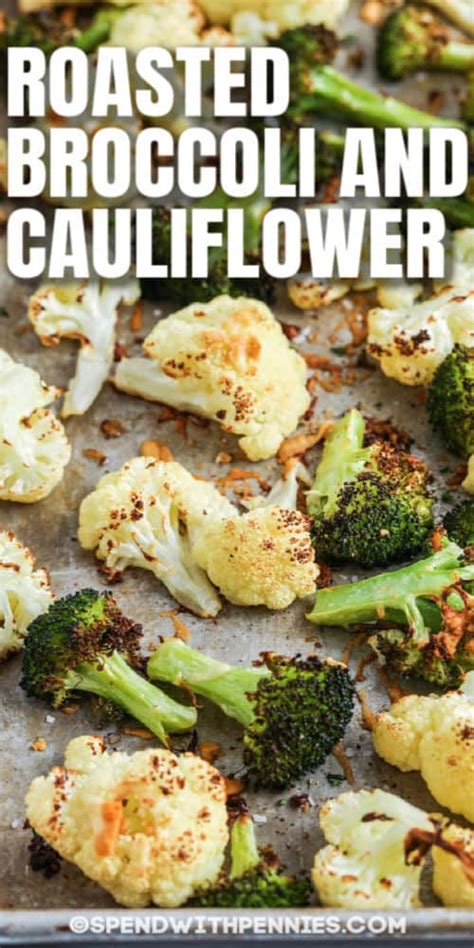 Roasted Broccoli And Cauliflower Easy Side Dish Spend