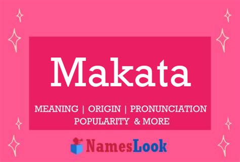 Makata Meaning Pronunciation Origin And Numerology Nameslook