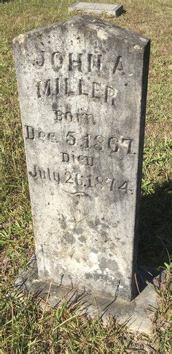 John Anthony Miller 1867 1874 Find A Grave Memorial
