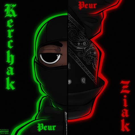 Peur Feat Ziak Titre Et Paroles Par Kerchak Ziak Spotify