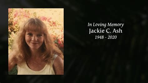 Jackie C Ash Tribute Video