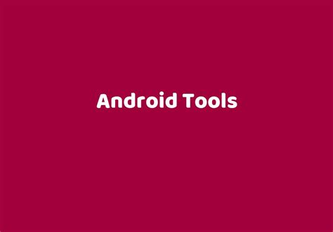 Android Tools Teknolib