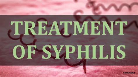 Treatment Of Syphilis Youtube
