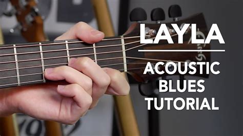 Layla Acoustic Guitar Lesson Eric Clapton Unplugged Acoustic Blues