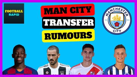Manchester City Transfer Rumours Youtube