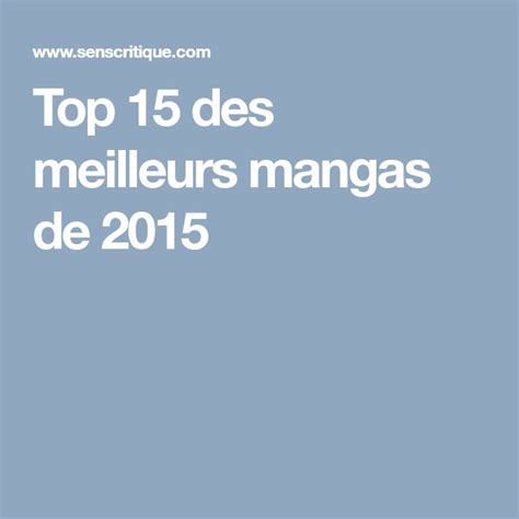 Top 15 Des Meilleurs Mangas De 2015 Meilleur Top Bouche à Oreille