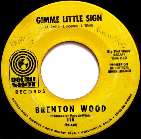 Brenton Wood Gimme Little Sign 1967 Vinyl Discogs