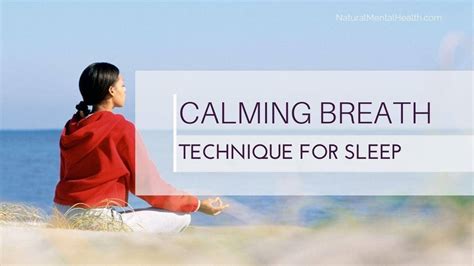 The Calming Breath Technique Stress Less And Sleep Better