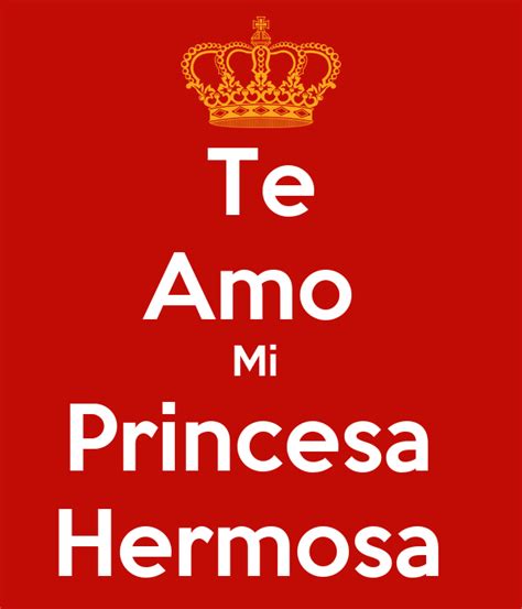 Te Amo Mi Princesa Hermosa Poster Emy Keep Calm O Matic