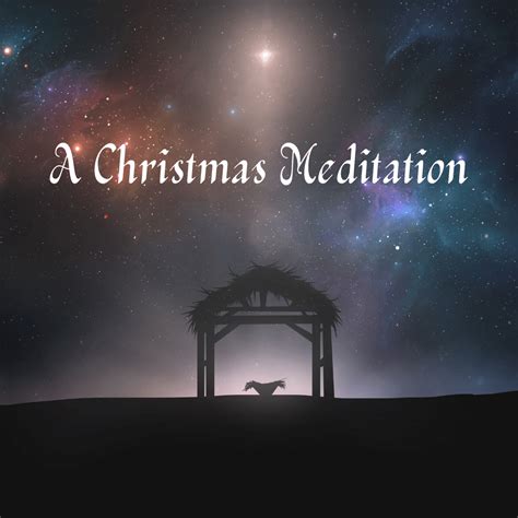 A Christmas Meditation