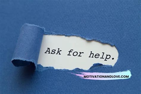 Its Okay To Ask For Help Quotes Motivation And Love