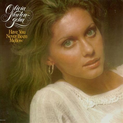 Have You Never Been Mellow By Olivia Newton John Album Pop Reviews