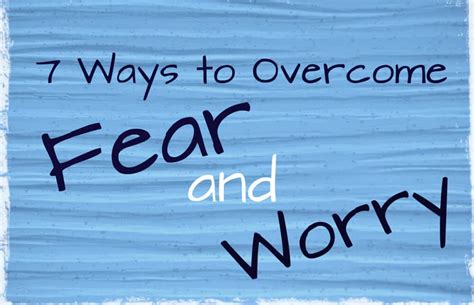 How To Overcome Fear 7 Ways