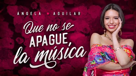 Ángela Aguilar presenta su disco QUE NO SE APAGUE LA MÚSICA Radio Hit